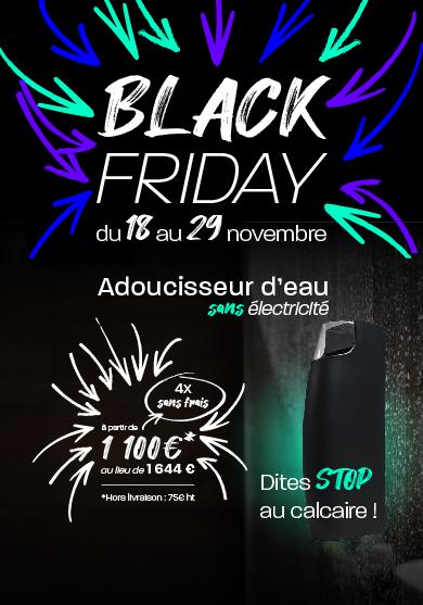 black friday adoucisseur